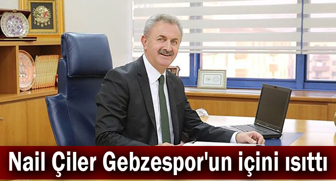 Nail Çiler Gebzespor'un içini ısıttı