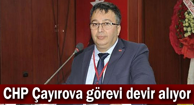 CHP Çayırova görevi devir alıyor