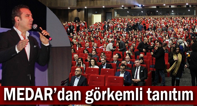 MEDAR’dan görkemli tanıtım