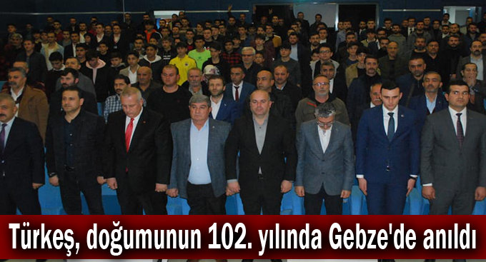 Türkeş, doğumunun 102. yılında Gebze'de anıldı