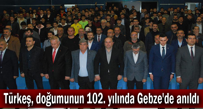 Türkeş, doğumunun 102. yılında Gebze'de anıldı