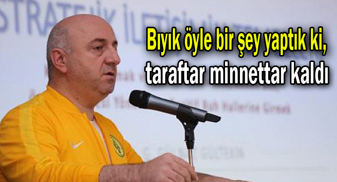 Bıyık öyle bir şey yaptık ki, taraftar minnettar kaldı