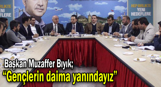 Bıyık, “Gençlerin daima yanındayız”