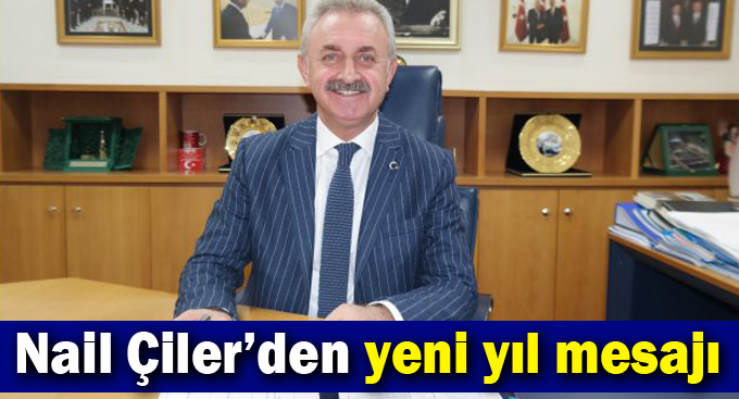 Nail Çiler'den yeni yıl mesajı