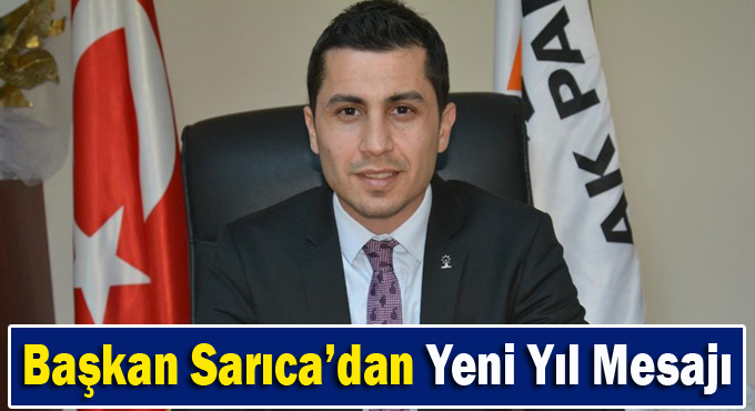 Başkan Sarıca'dan Yeni Yıl Mesajı