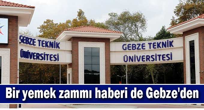 Bir yemek zammı haberi de Gebze'den