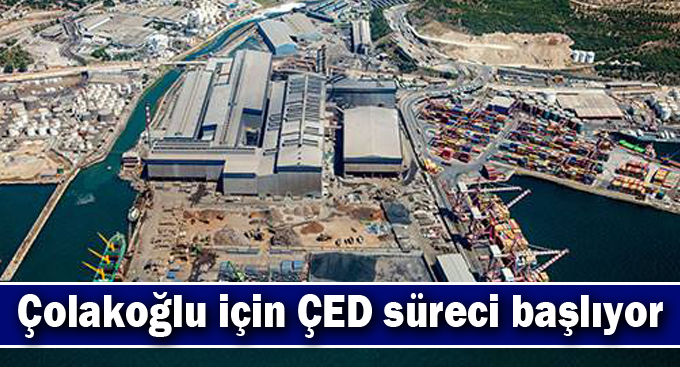 Çolakoğlu için ÇED süreci başlıyor