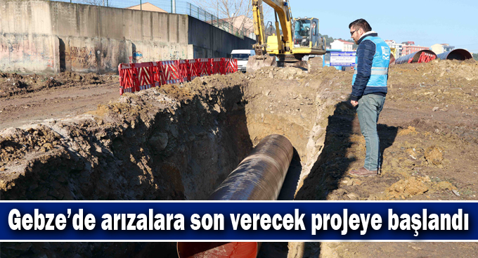 Gebze’de arızalara son verecek projeye başlandı