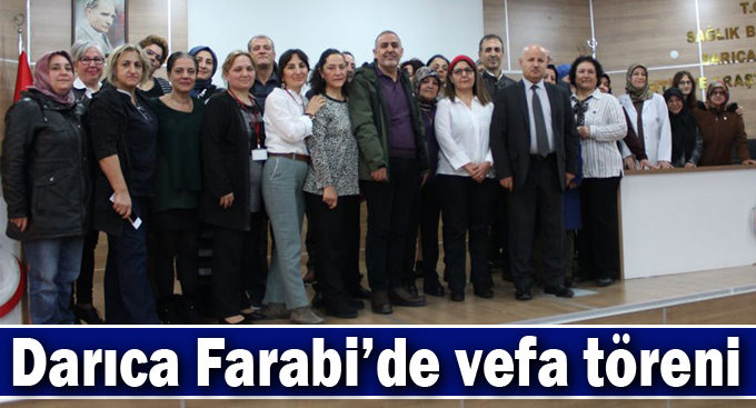 Darıca Farabi'de vefa töreni