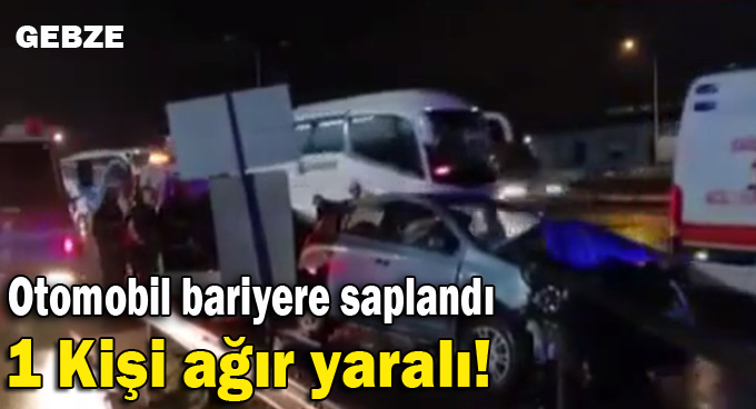 Otomobil bariyere saplandı sürücüsü ağır yaralandı!