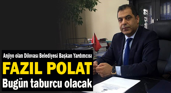 Başkan Yardımcısı Polat anjiyo oldu