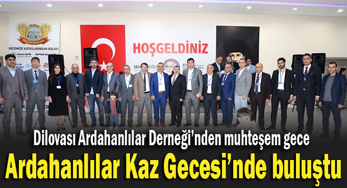 Dilovası Ardahanlılar'dan muhteşem gece