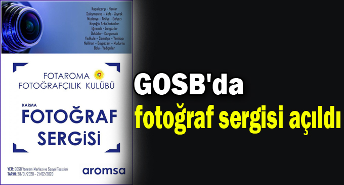 GOSB'da fotoğraf sergisi açıldı
