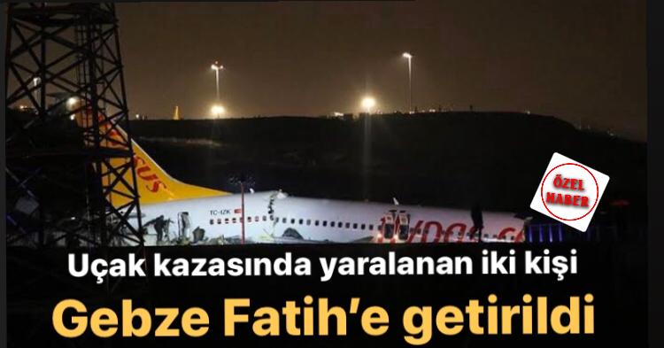 Uçak kazasında yaralanan iki kişi Gebze  Fatih’e getirildi