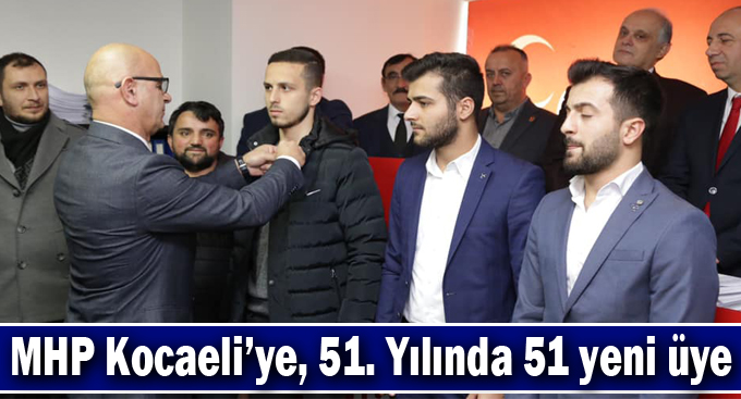 MHP Kocaeli’ye, 51. Yılında 51 yeni üye