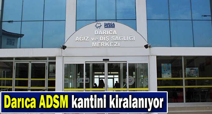 Darıca ADSM kantini kiralanıyor