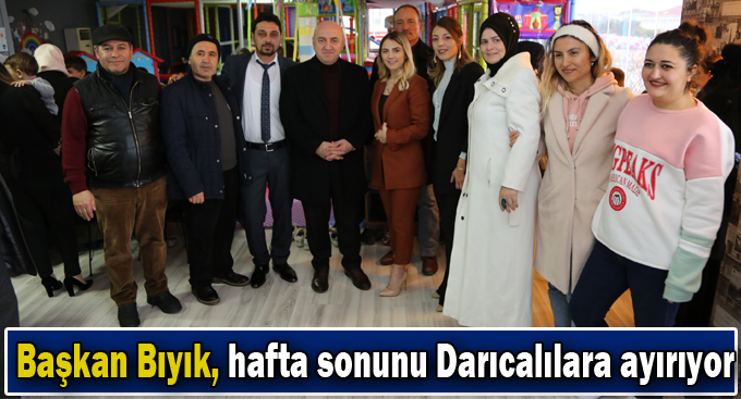 Başkan Bıyık, hafta sonunu Darıcalılara ayırıyor
