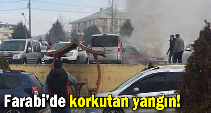 Farabi'de korkutan yangın!