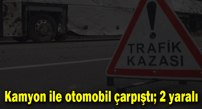 Gebze'de Kamyon ile otomobil çarpıştı; 2 yaralı