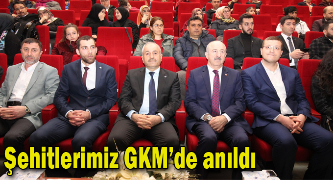 Şehitlerimiz GKM’de anıldı