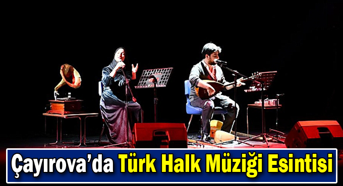Çayırova’da Türk Halk Müziği Esintisi﻿