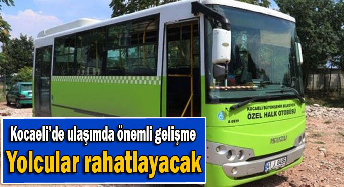 Kocaeli’de Toplu Ulaşımda Yeni Dönem