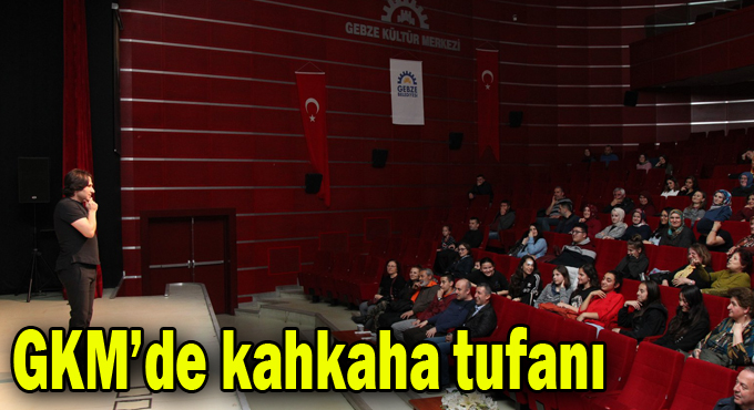 GKM’de kahkaha tufanı