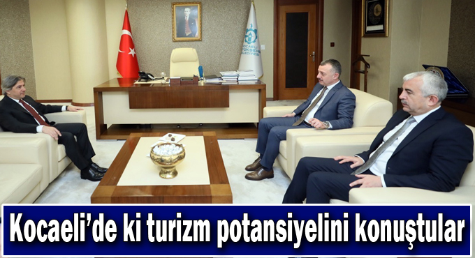Kocaeli’de ki turizm potansiyelini konuştular
