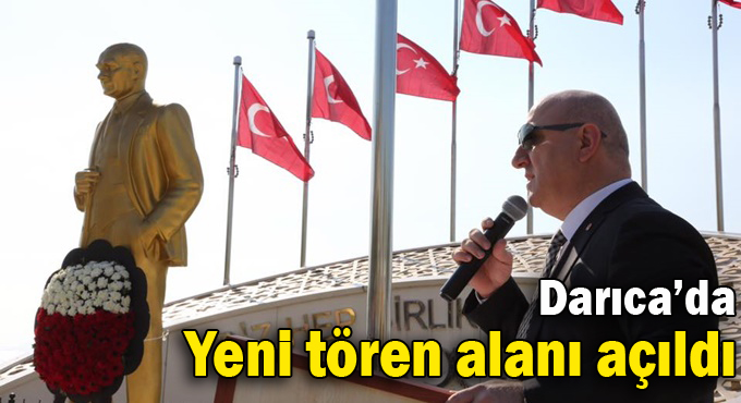 Darıca’da yeni tören alanı açıldı