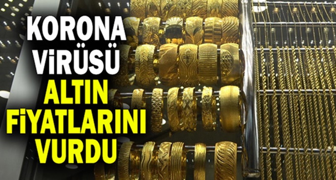 Koronavirüs altın fiyatlarını vurdu