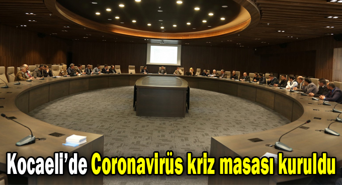 Coronavirüs kriz masası kuruldu