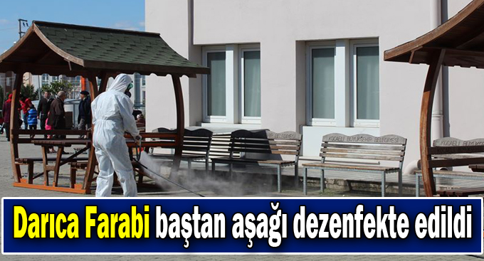 Darıca Belediyesi, Darıca Farabi’yi dezenfekte etti