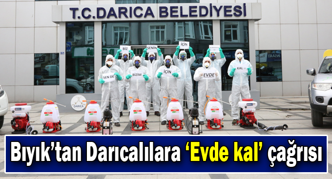 Başkan Bıyık’tan Darıcalılara ‘Evde kal’ çağrısı