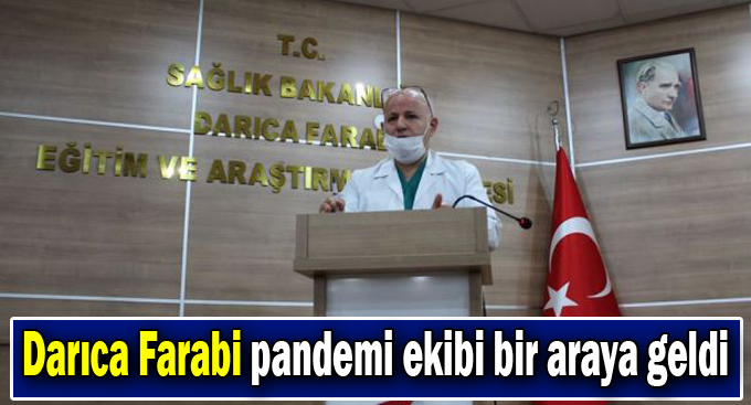 Darıca Farabi pandemi ekibi bir araya geldi