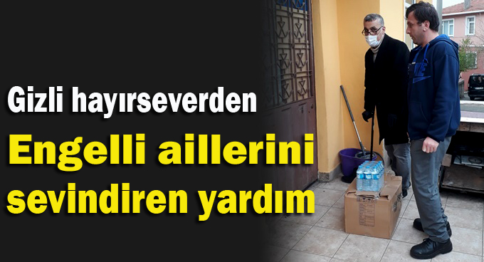 Hayırseverden engelli ailelerine destek