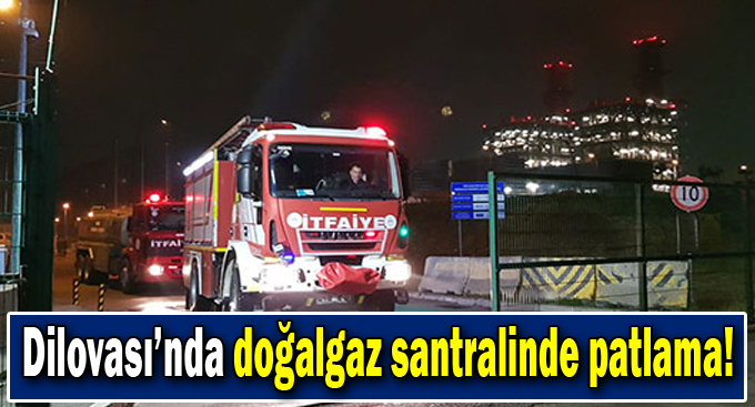 Doğalgaz santralinde patlama!