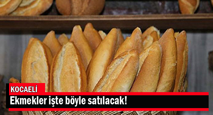 Kocaeli'de ekmekler işte böyle satılacak!