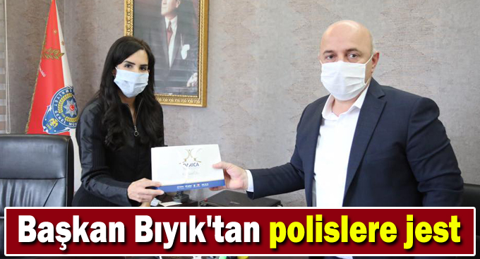 Başkan Bıyık'tan polislere jest