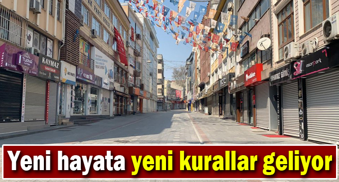 Yeni hayata yeni kurallar geliyor