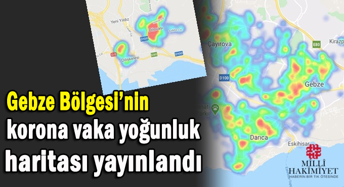 Gebze bölgesinin korona vaka yoğunluk haritası yayınlandı