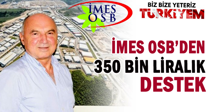 İMES OSB'den büyük destek