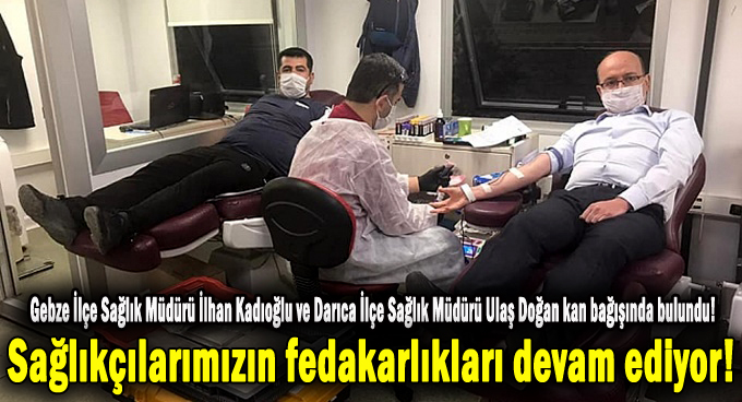 Sağlıkçılarımızın fedakarlıkları devam ediyor!