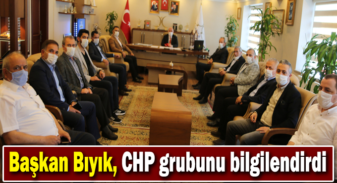 Başkan Bıyık, CHP grubunu bilgilendirdi