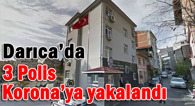 3 Polis Virüse Yakalandı