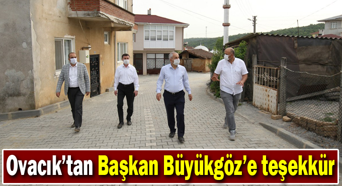 Ovacık’tan Başkan Büyükgöz’e Teşekkür