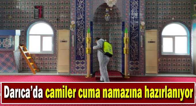 Darıca’da camiler cuma namazına hazırlanıyor