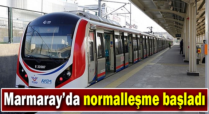 Marmaray'da normalleşme başladı