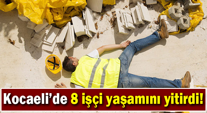 Kocaeli’de 8 işçi yaşamını yitirdi!