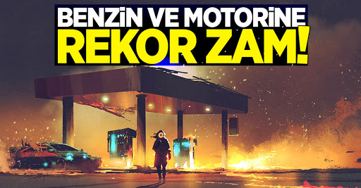 Benzin ve motorine büyük zam geliyor!