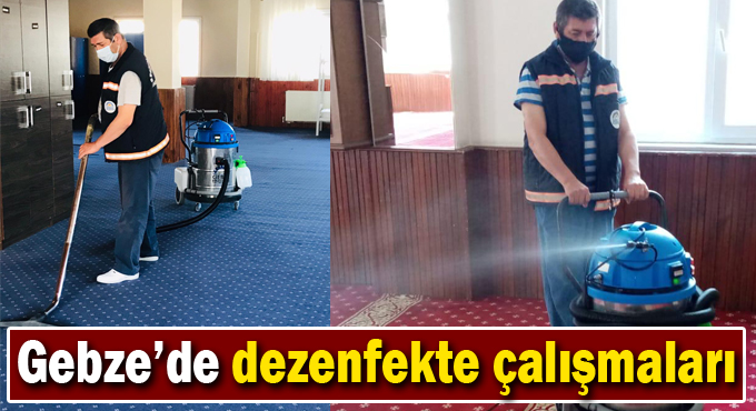 Gebze’de dezenfekte çalışmaları